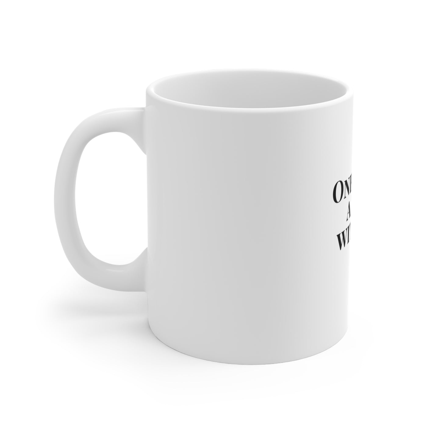 One Day at A Time With God Mug 11oz