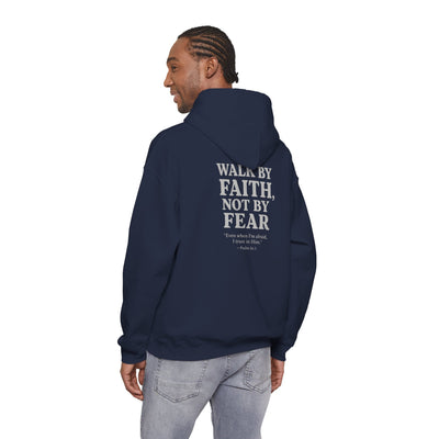 Inspirational Hooded Sweatshirt - "Walk by Faith, Not by Fear"
