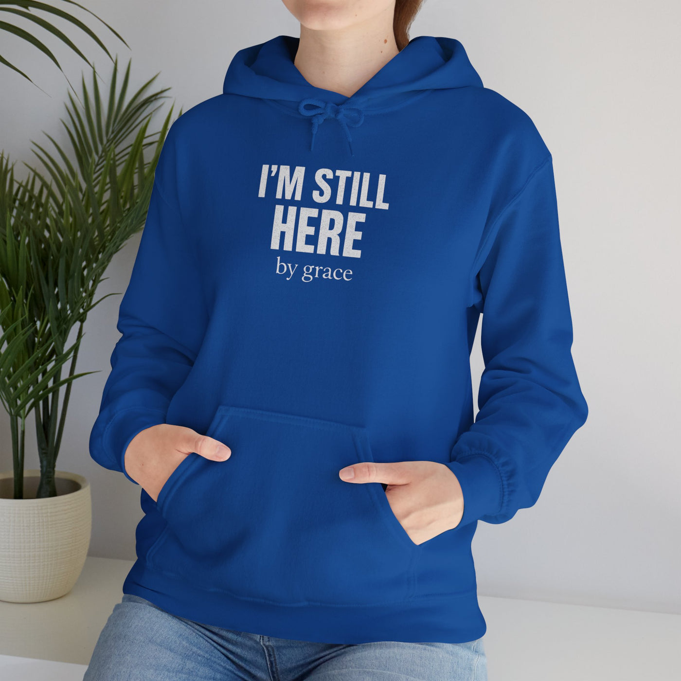 Inspirational Hooded Sweatshirt - 'I'm Still Here by Grace'