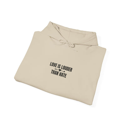 Love Is Louder Hoodie | Unisex Sweatshirt for Kindness & Activism