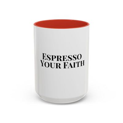 Espresso Your Faith White Ceramic Mug – Christian Coffee Cup (11oz & 15oz)