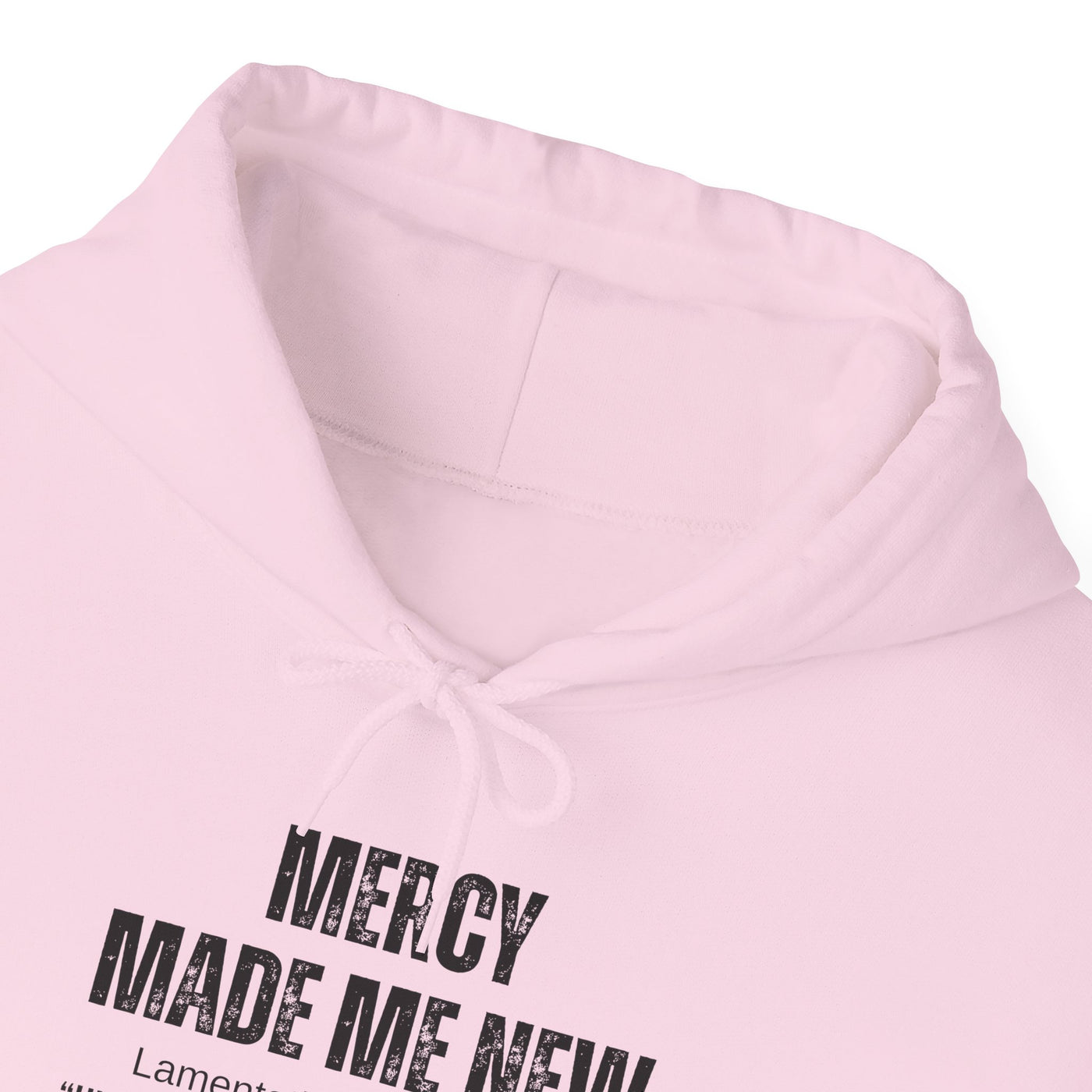 Inspirational Hoodie: Mercy Made Me New, Faith Sweatshirt