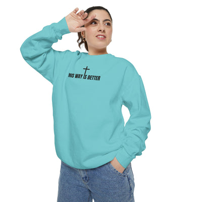 His Way is Better Unisex  Christian Sweatshirt