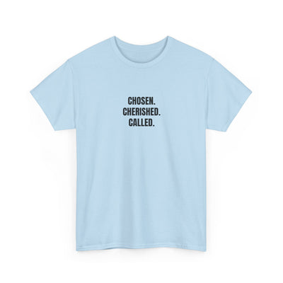 Chosen Cherished Called Unisex Heavy Cotton Tee, Inspirational T-Shirt