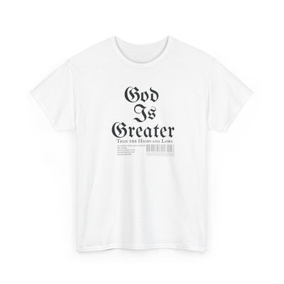 God Is Greater Unisex Heavy Cotton Tee, Faith-Based T-Shirt