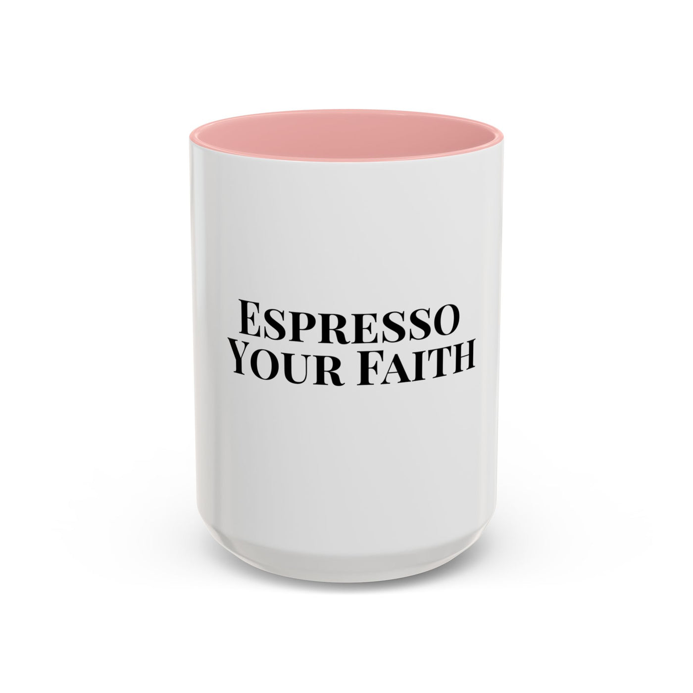 Espresso Your Faith White Ceramic Mug – Christian Coffee Cup (11oz & 15oz)