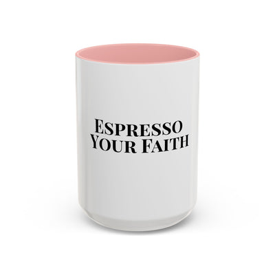Espresso Your Faith White Ceramic Mug – Christian Coffee Cup (11oz & 15oz)
