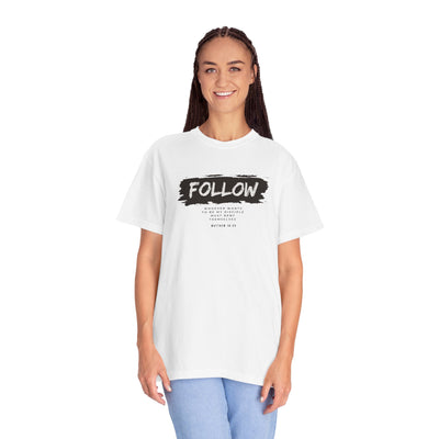 Follow Me Motivational Unisex T-shirt, Comfortable Tee for Everyday Wear