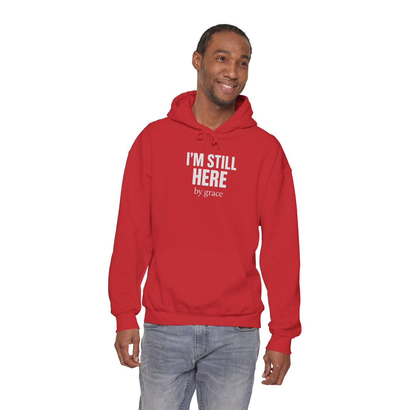 Inspirational Hooded Sweatshirt - 'I'm Still Here by Grace'