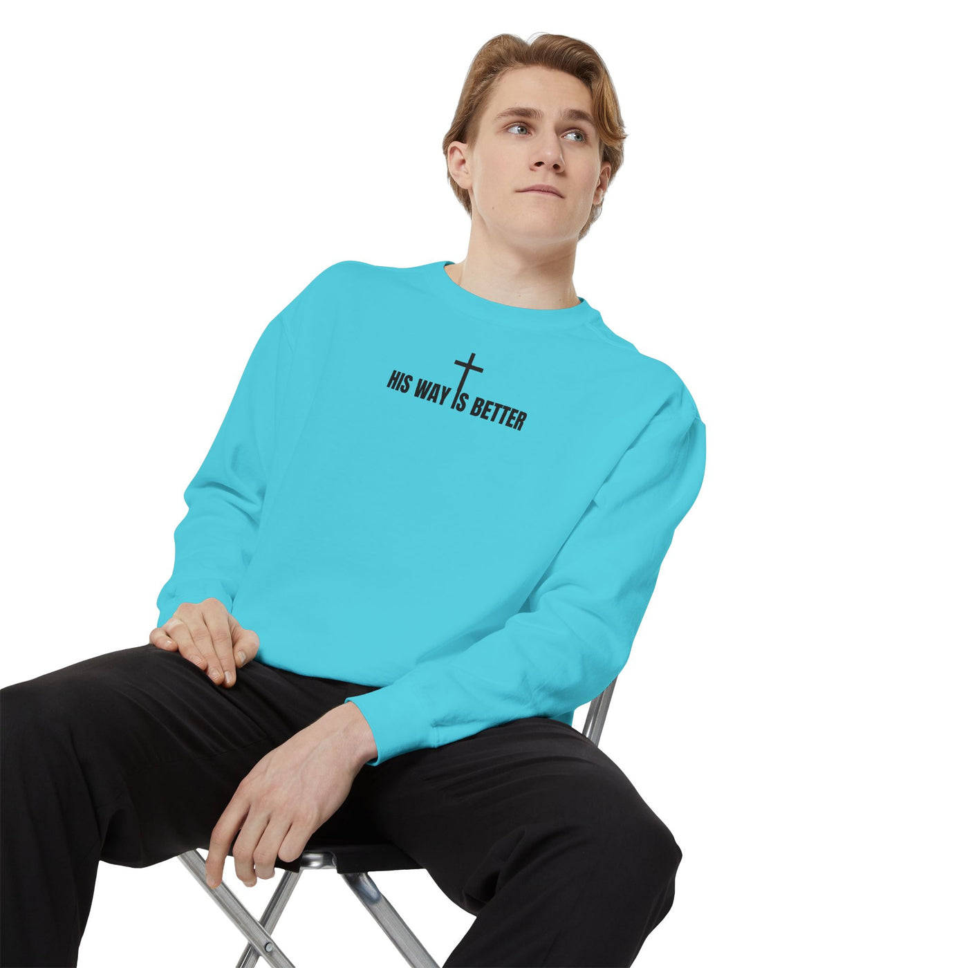 His Way is Better Unisex  Christian Sweatshirt