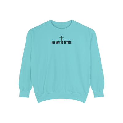 His Way is Better Unisex  Christian Sweatshirt
