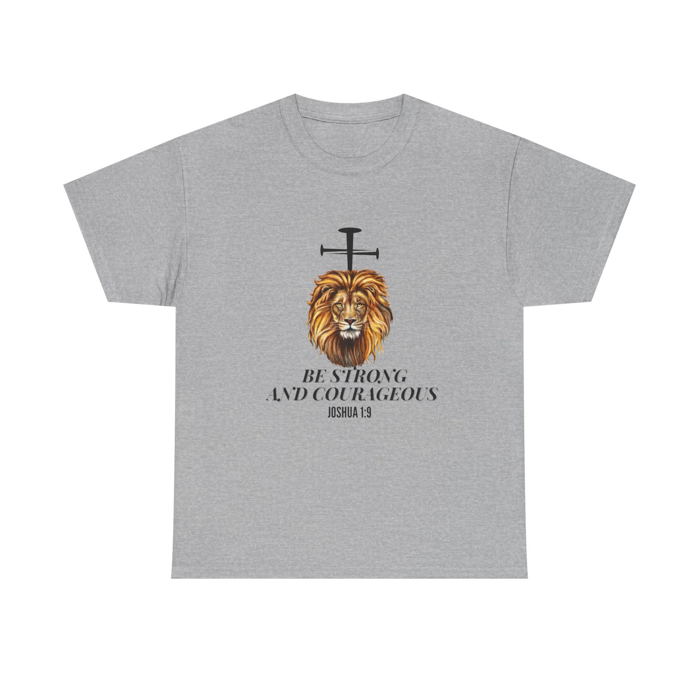 'Be Strong and Courageous' | Motivational Apparel