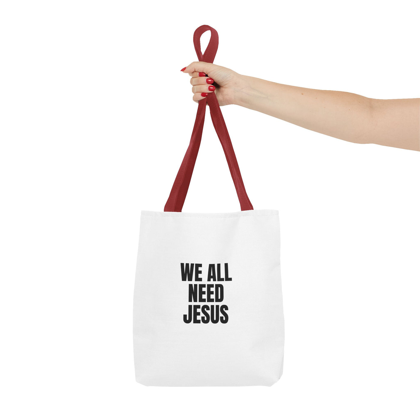 We All Need Jesus Tote Bag – Christian Faith Everyday Carry