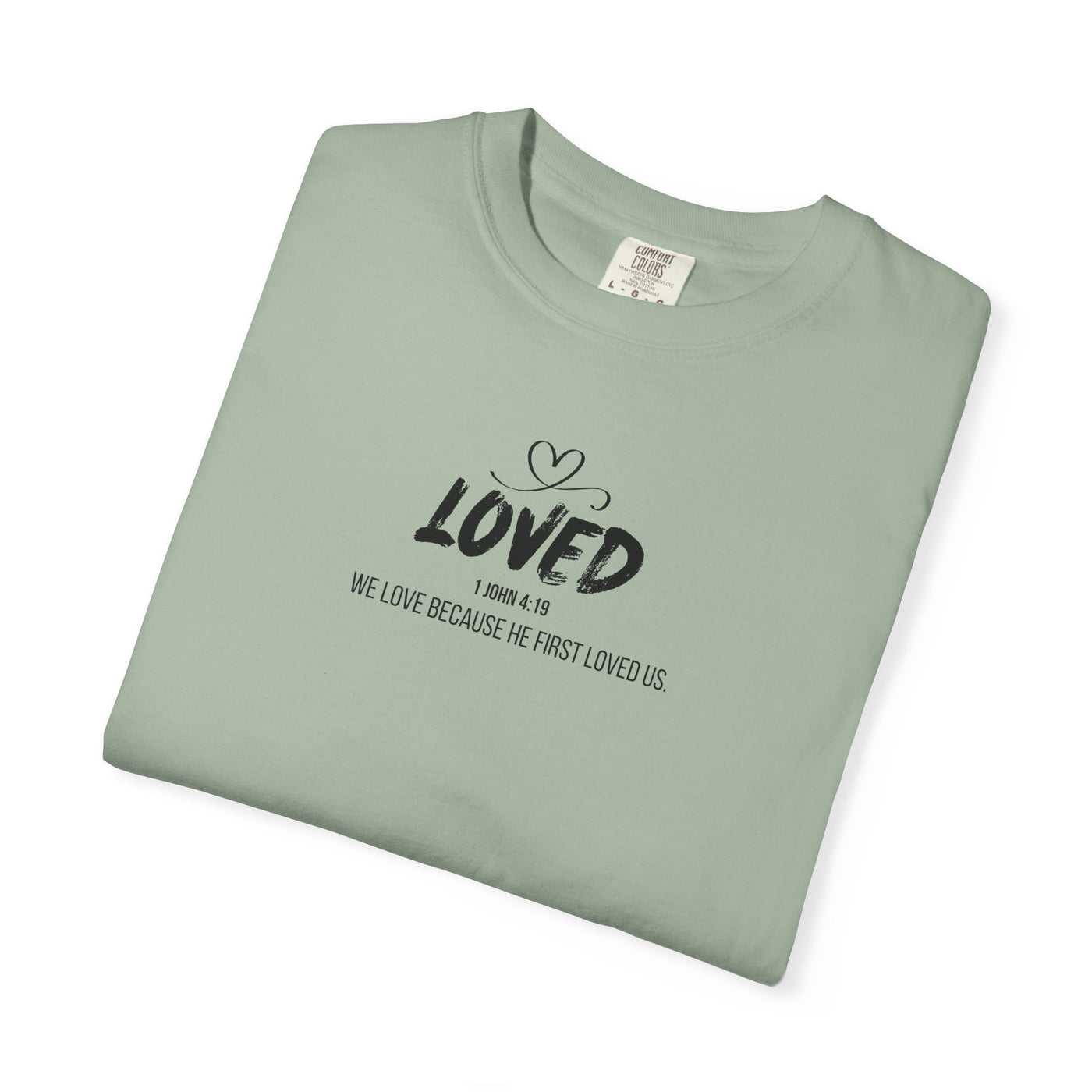 Loved Motivational  Tee for Comfort