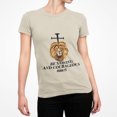 'Be Strong and Courageous' | Motivational Apparel