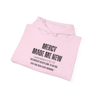 Inspirational Hoodie: Mercy Made Me New, Faith Sweatshirt