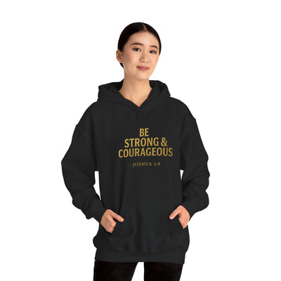 Be Strong & Courageous Hoodie, Inspirational Sweatshirt for Men & Women