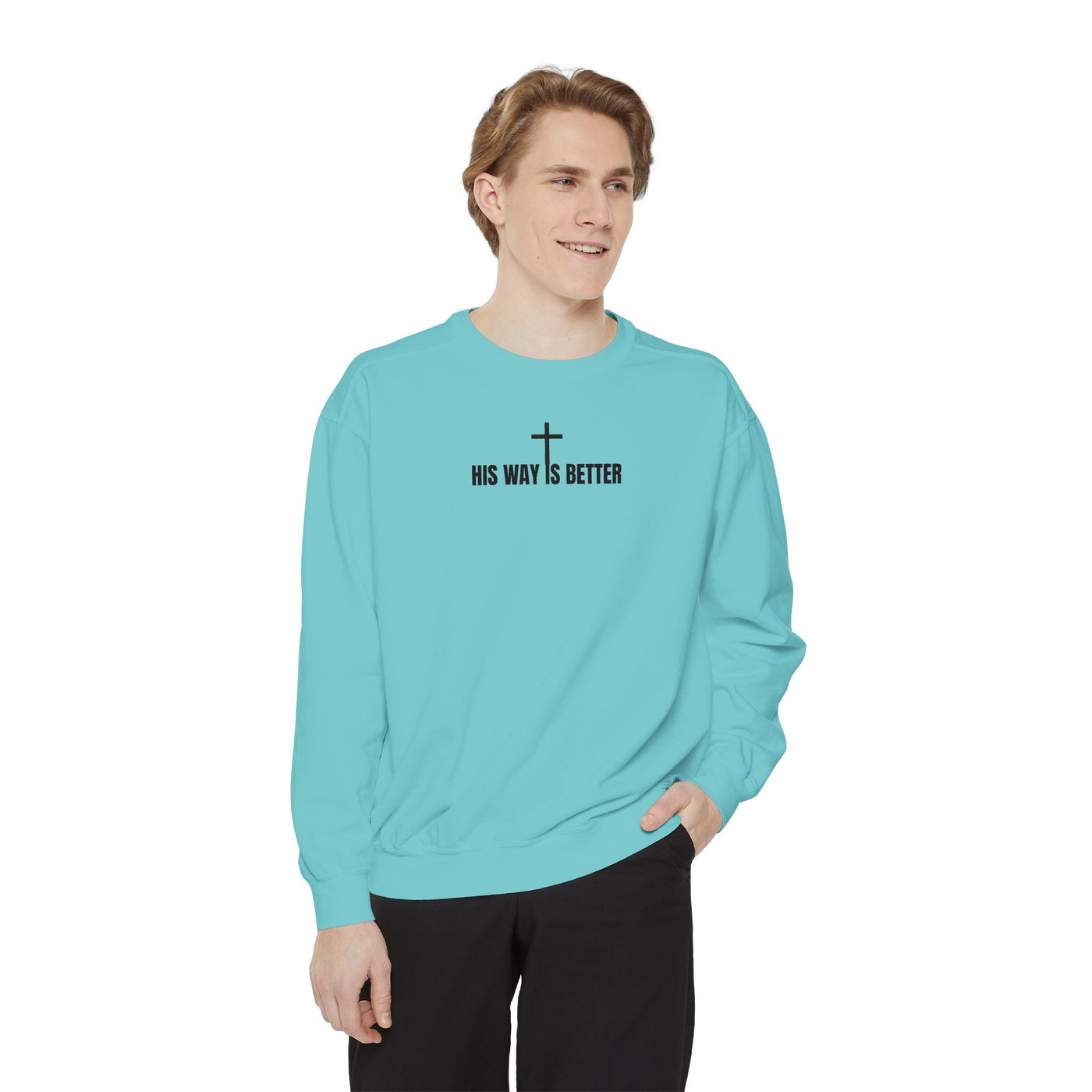 His Way is Better Unisex  Christian Sweatshirt