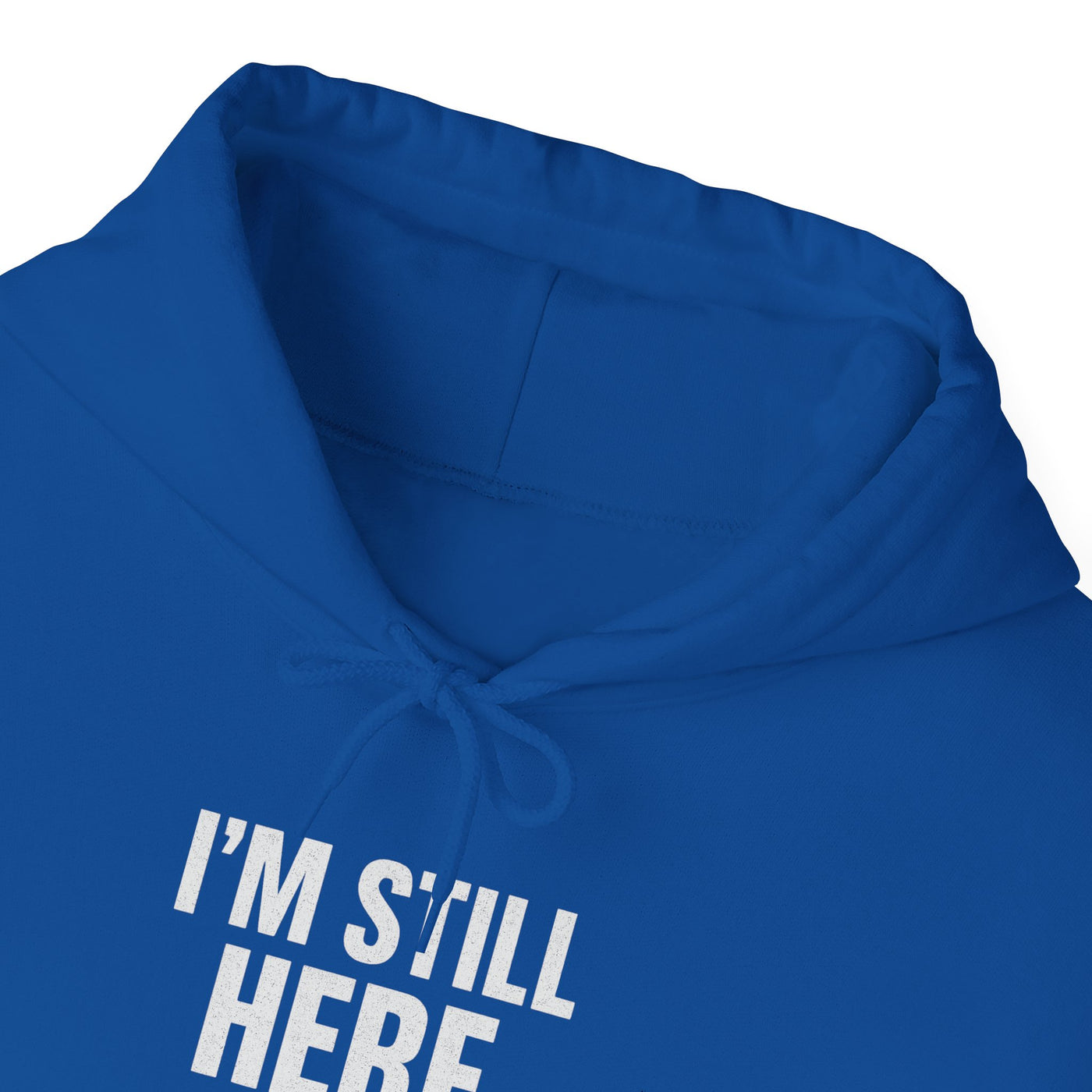 Inspirational Hooded Sweatshirt - 'I'm Still Here by Grace'