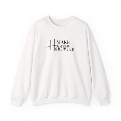Make Heaven Crowded Crewneck Sweatshirt, Unisex Pullover, Casual Wear