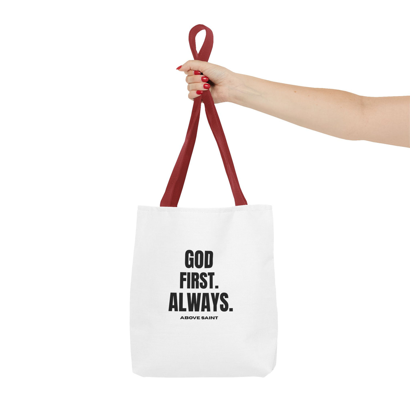 Above Saint Tote Bag – God First. Always.