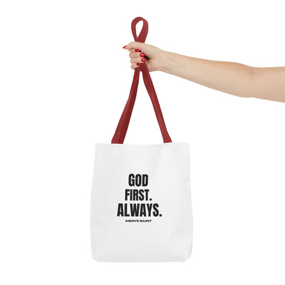 Above Saint Tote Bag – God First. Always.