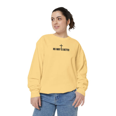 His Way is Better Unisex  Christian Sweatshirt