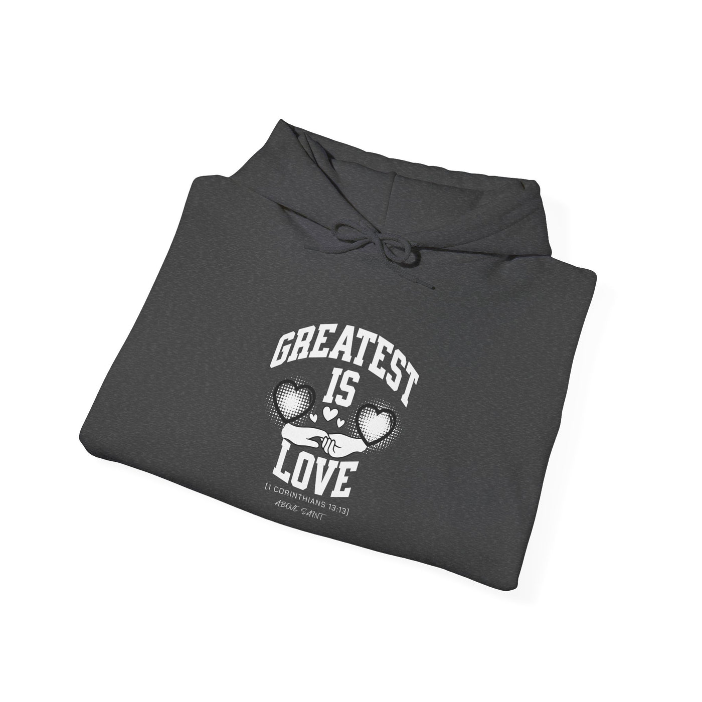 Greatest Love Unisex Hoodie