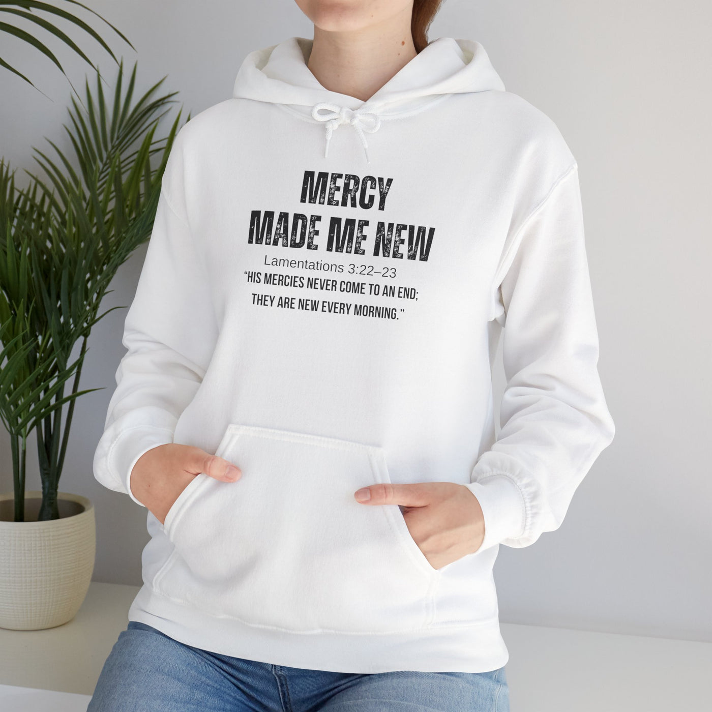 Inspirational Hoodie: Mercy Made Me New, Faith Sweatshirt