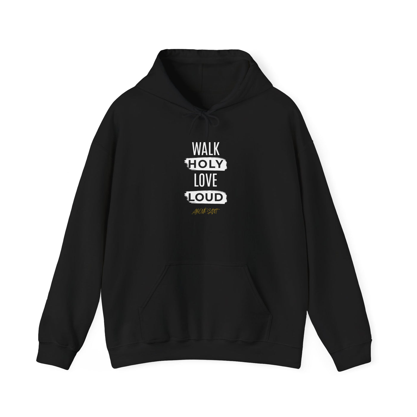 Walk Holy Love  Loud Unisex Heavy Blend™ Bible Verse Inspired  Hoodie