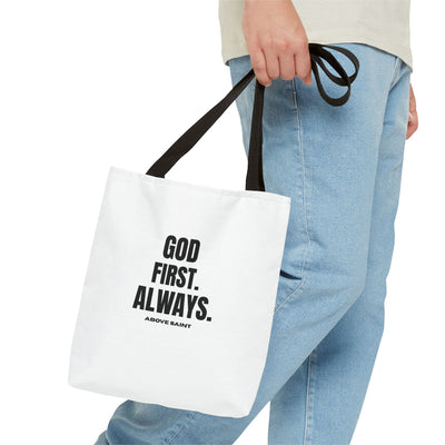 Above Saint Tote Bag – God First. Always.