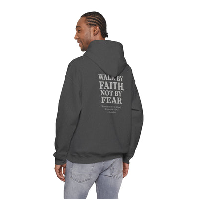 Inspirational Hooded Sweatshirt - "Walk by Faith, Not by Fear"