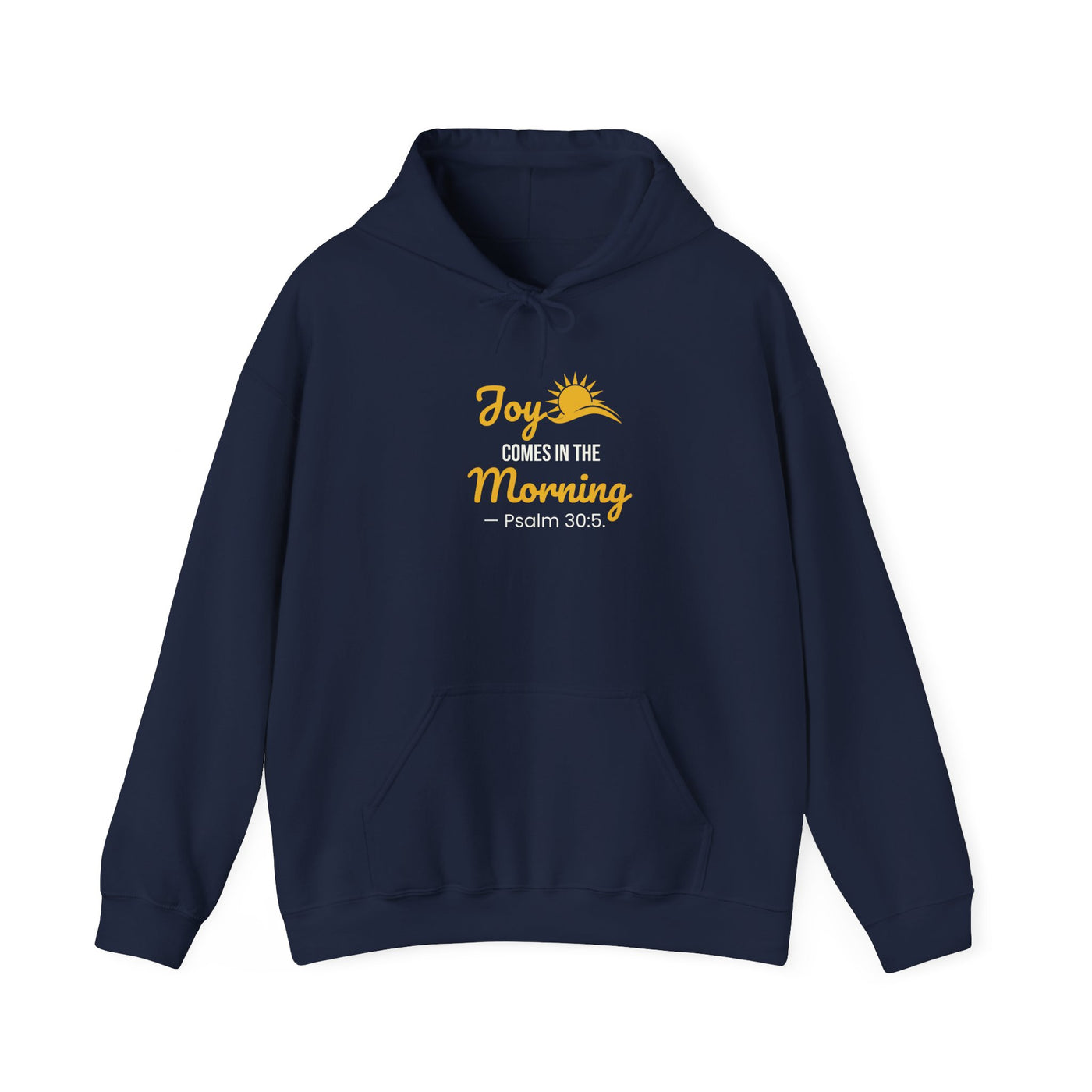Joy Comes in the Morning Hoodie, Inspirational  Sweatshirt