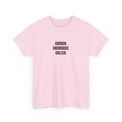Chosen Cherished Called Unisex Heavy Cotton Tee, Inspirational T-Shirt