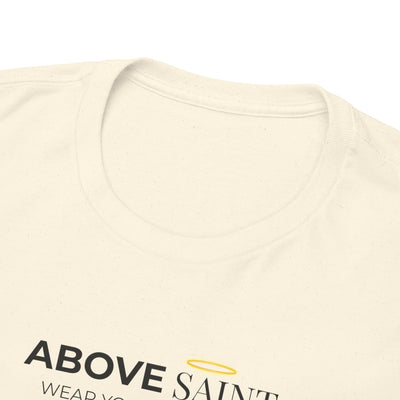 Unisex Heavy Cotton Tee with Above Saint Design