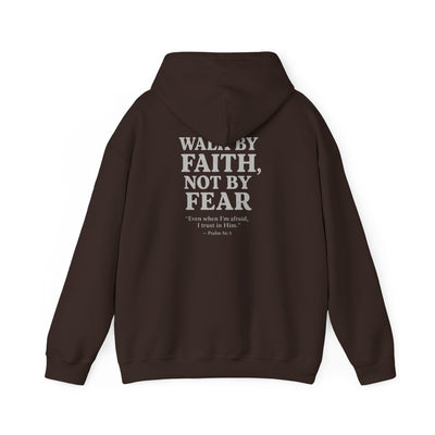 Inspirational Hooded Sweatshirt - "Walk by Faith, Not by Fear"