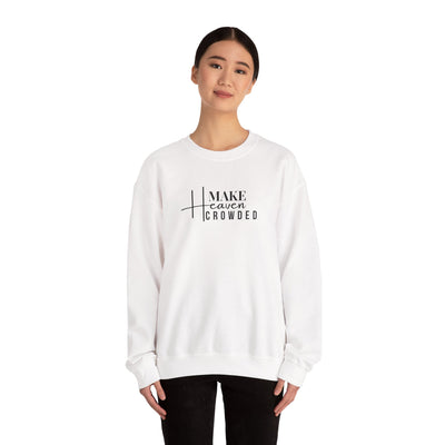 Make Heaven Crowded Crewneck Sweatshirt, Unisex Pullover, Casual Wear