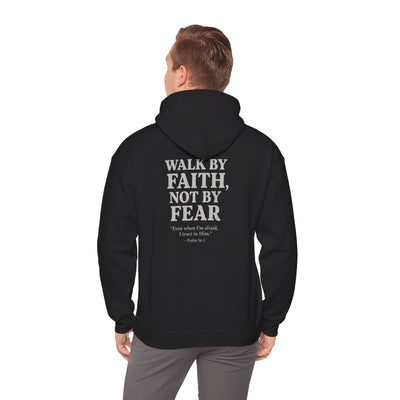 Inspirational Hooded Sweatshirt - "Walk by Faith, Not by Fear"