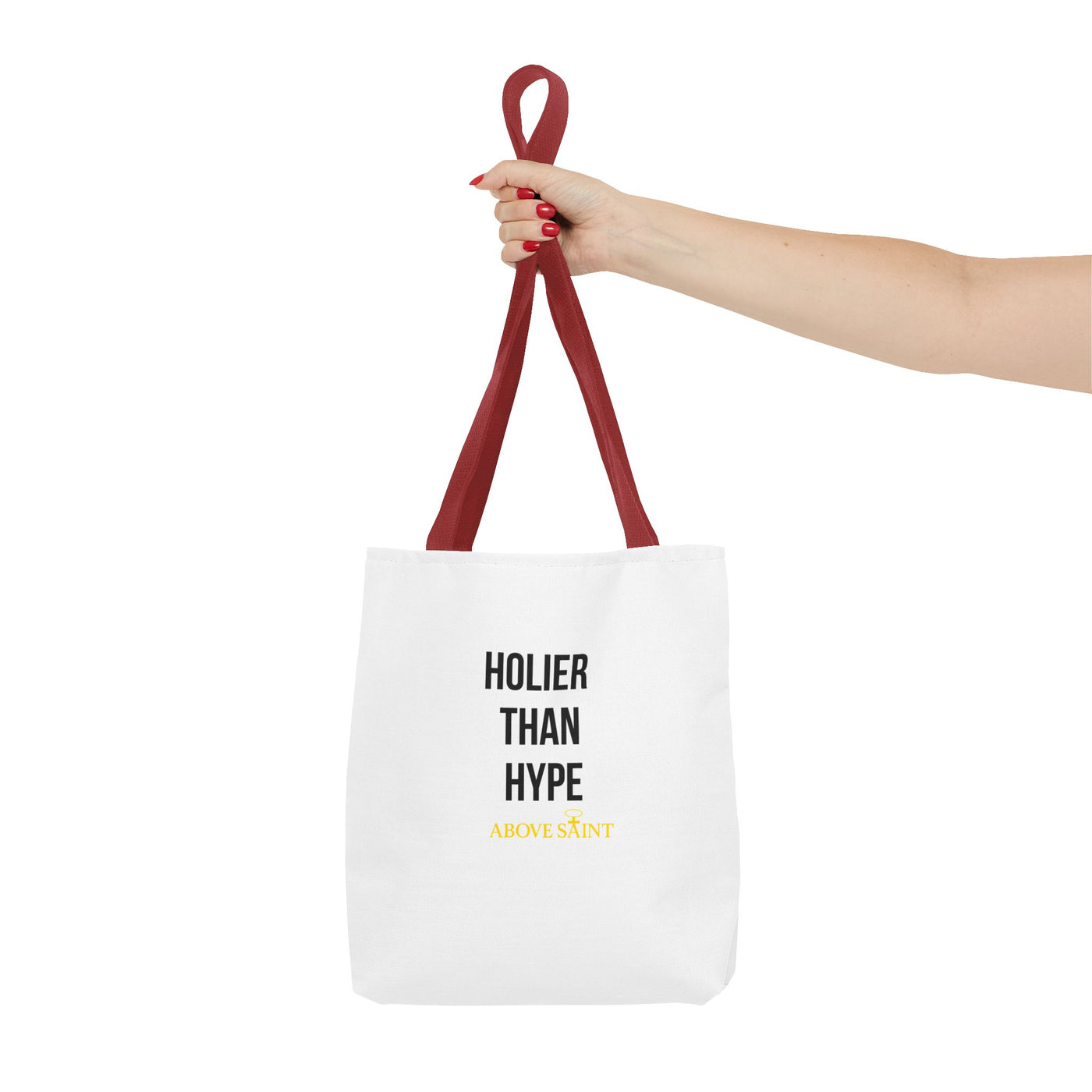 Above Saint Holier Than Hype Tote Bag