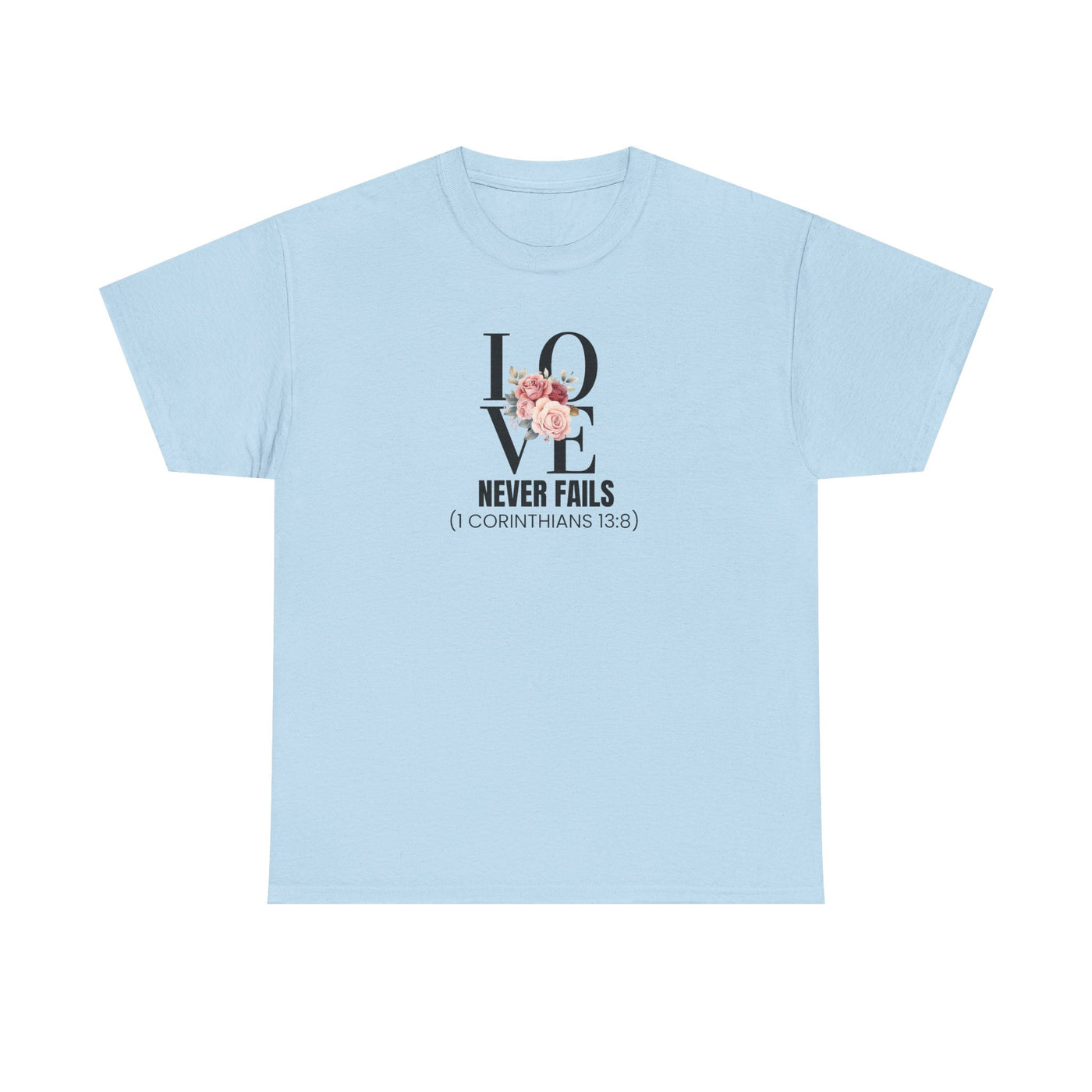 Love Never Fails Unisex Cotton Tee - Inspirational Shirt
