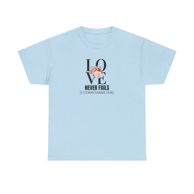 Love Never Fails Unisex Cotton Tee - Inspirational Shirt