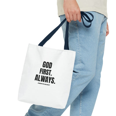 Above Saint Tote Bag – God First. Always.