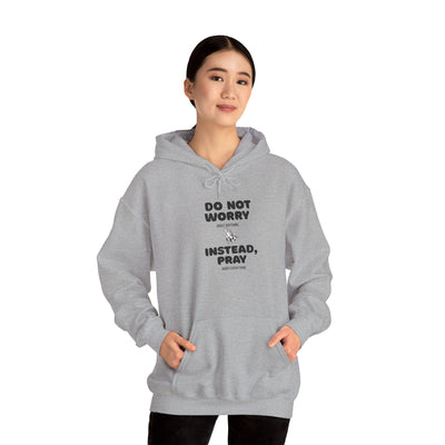 Inspirational Hooded Sweatshirt - 'Do Not Worry, Instead, Pray'