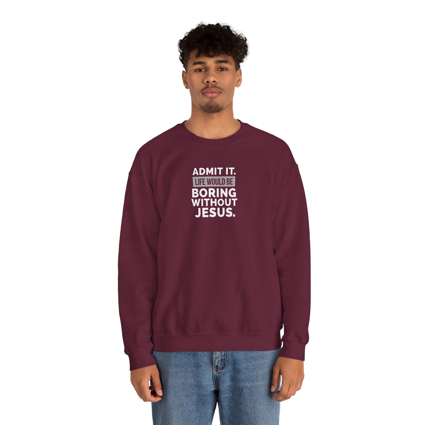 Christian Sweatshirt, Unisex Crewneck Like Is Boring  Without Jesus