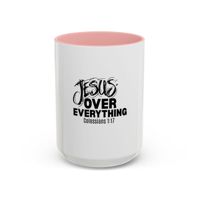 Inspirational Coffee Mug for Believers, Faith Mug Gift, Jesus Over Everything,