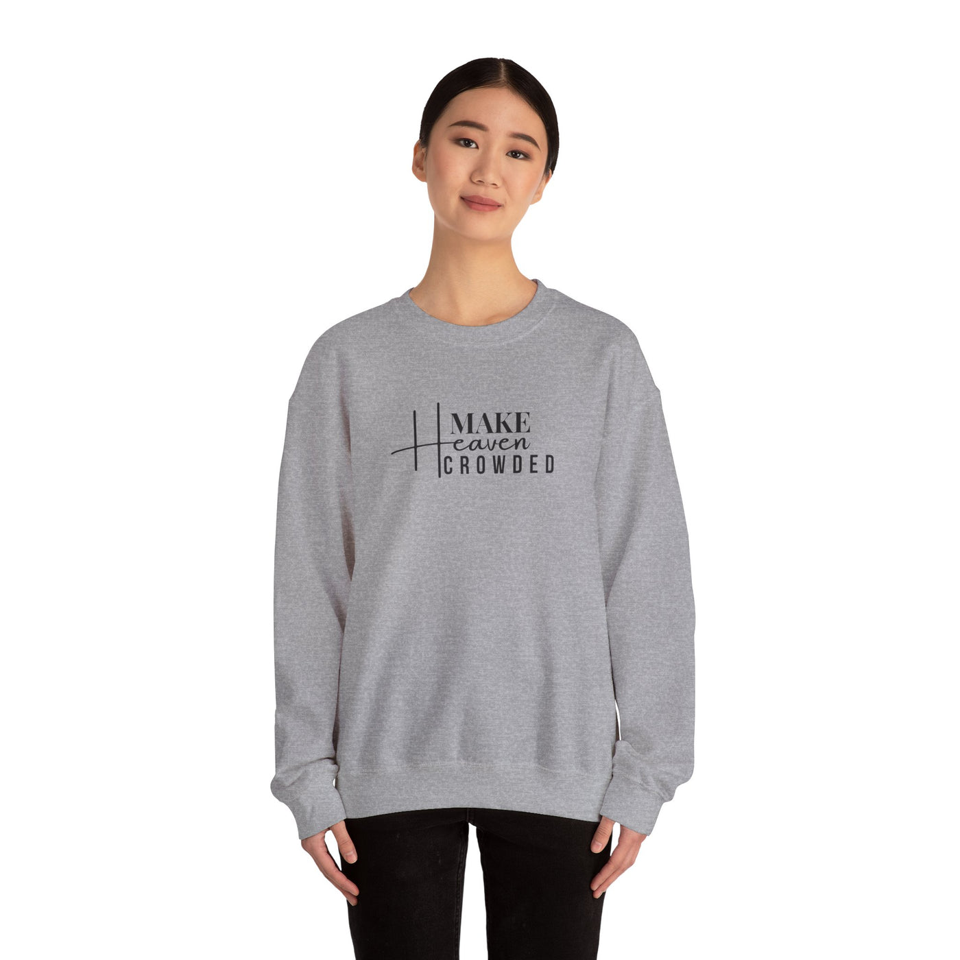 Make Heaven Crowded Crewneck Sweatshirt, Unisex Pullover, Casual Wear