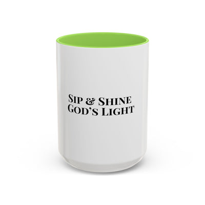 Sip and Shine God's Light Colorful Mugs (11oz, 15oz)