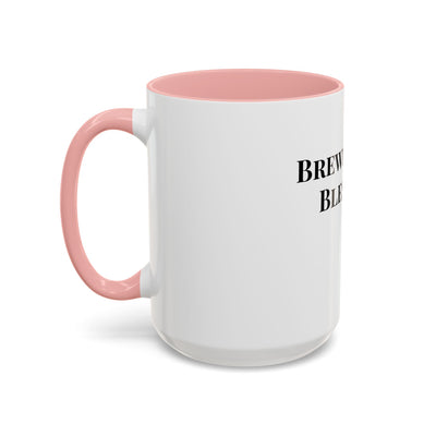 Brewed with Blessings White Ceramic Mug – Christian Coffee Cup (11oz & 15oz), Dishwasher & Microwave Safe