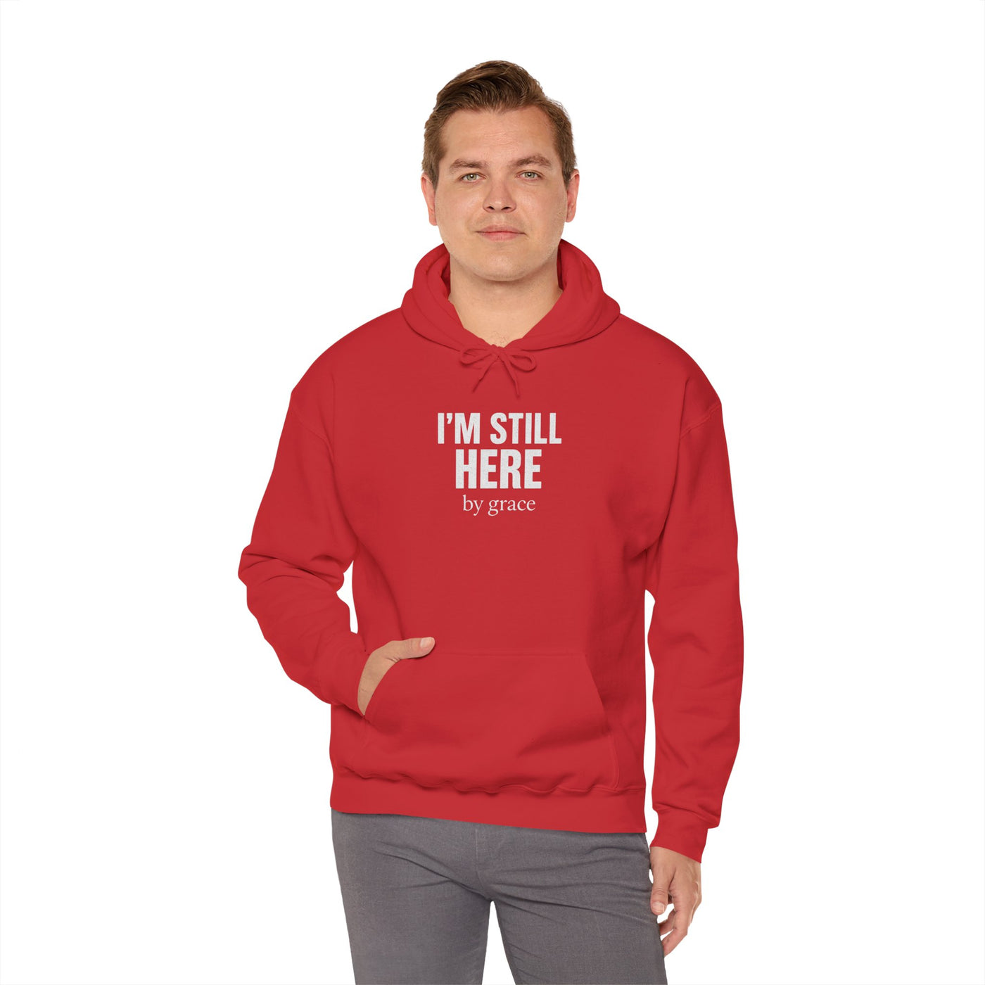 Inspirational Hooded Sweatshirt - 'I'm Still Here by Grace'