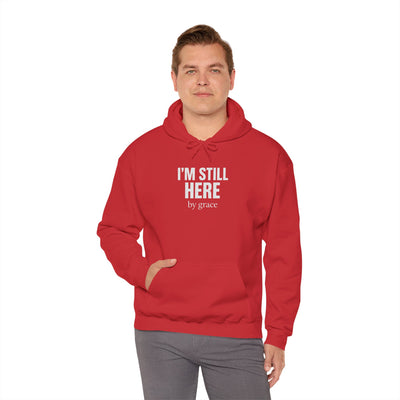 Inspirational Hooded Sweatshirt - 'I'm Still Here by Grace'
